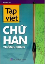 Tập Viết Chữ Hán Thông Dụng (Tân Việt)