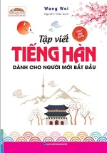 Tập Viết Tiếng Hàn Dành Cho Người Mới Bắt Đầu (Wang Wei)