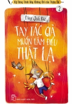 Tay Tác Giả Muốn Làm Điều Thật Lạ