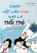 Chưa Một Lần Đau Sao Là Tuổi Trẻ
