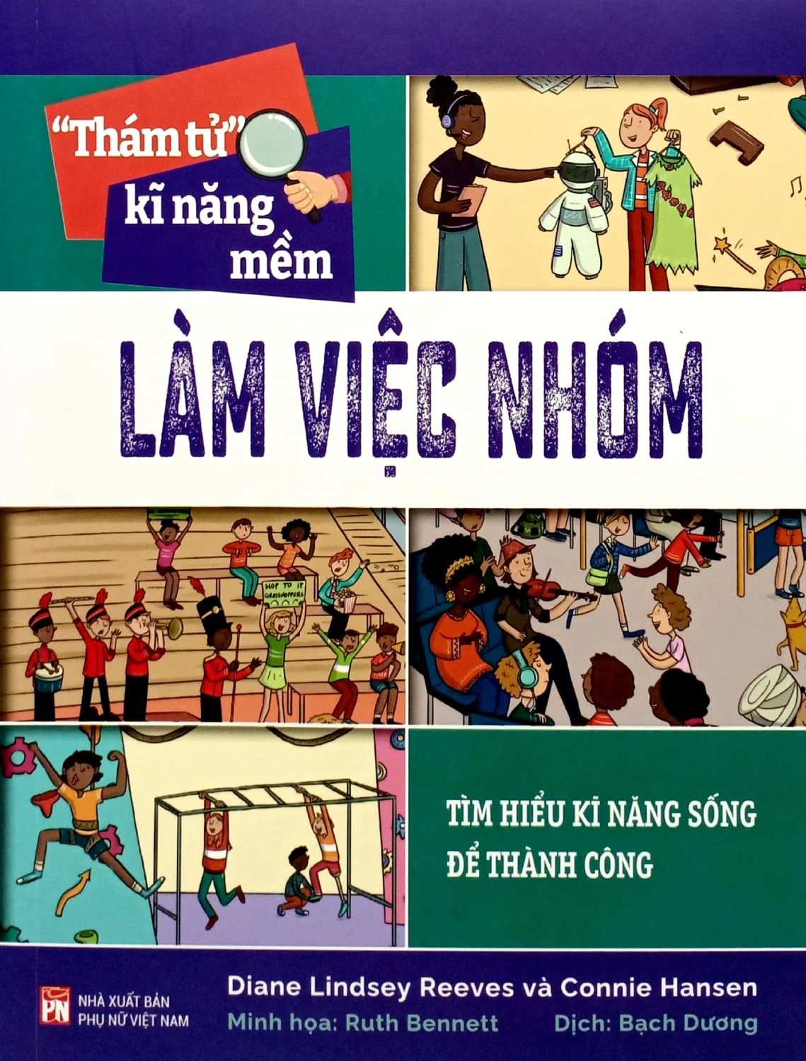 “Thám Tử” Kĩ Năng Mềm – Làm Việc Nhóm