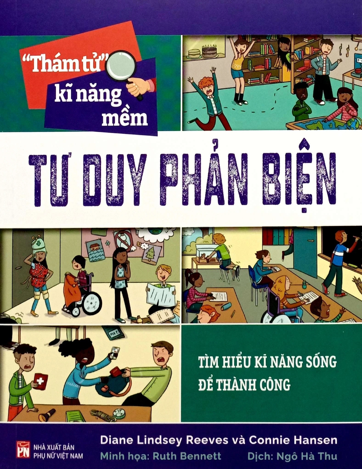 “Thám Tử” Kĩ Năng Mềm – Tư Duy Phản Biện