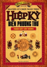 Tứ Khố Toàn Thư Nguyên Lý Chọn Ngày Theo Hiệp Kỷ Biện Phương Thư (Tập 01)  – Thần Sát Cát Hung