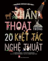 than thoai trong 20 kiet tac nghe thuat 064ee8ef733d45ad889e027d76c7e320 - Tuyển Chọn Sách Hay