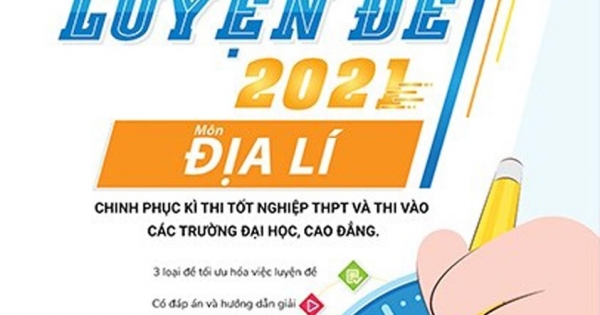 Thần Tốc Luyện Đề 2021 Môn Địa lý Chinh Phục Kỳ Thi Tốt Nghiệp THPT Và Thi Vào Các Trường Đại Học, Cao Đẳng