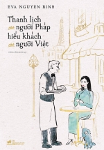 Thanh Lịch Như Người Pháp Hiếu Khách Như Người Việt
