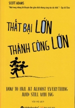 Thất Bại Lớn – Thành Công Lớn