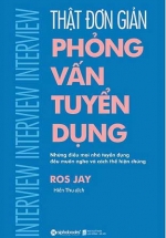 Thật Đơn Giản – Phỏng Vấn Tuyển Dụng