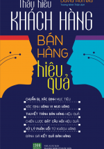 Thấu Hiểu Khách Hàng – Bán Hàng Hiệu Quả