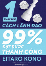 Thay Đổi 1% Cách Lãnh Đạo – 99% Đạt Được Thành Công