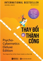 Thay Đổi Để Thành Công – Đánh Thức Sức Mạnh Tiềm Thức Trong Con Người Của Bạn