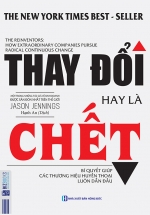 Thay Đổi Hay Là Chết – Bí Quyết Giúp Các Thương Hiệu Huyền Thoại Luôn Dẫn Đầu
