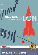 TEDBooks – Thay Đổi Nhỏ Phần Thưởng Lớn
