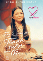 Thay Lời Muốn Nói – Thanh Xuân Tôi…