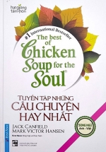 the best of chicken soup for the soul tuyen tap nhung cau chuyen hay nhat L - Tuyển Chọn Sách Hay
