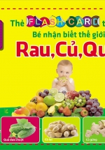 Thẻ Flashcard Thông Minh – Bé Nhận Biết Thế Giới Rau Củ Quả