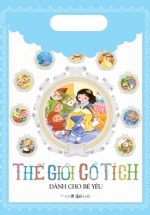 Thế Giới Cổ Tích Dành Cho Bé Yêu (10 tập)