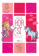 Tớ Là Họa Sĩ – Thế Giới Cổ Tích