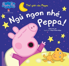 the-gioi-cua-peppa-ngu-ngon-nhe-ee617cfba7e0429ab37b1824dece5deb-41a5868790d44990839a0f80fc7449d2 the gioi cua peppa ngu ngon nhe ee617cfba7e0429ab37b1824dece5deb 41a5868790d44990839a0f80fc7449d2 - Tuyển Chọn Sách Hay