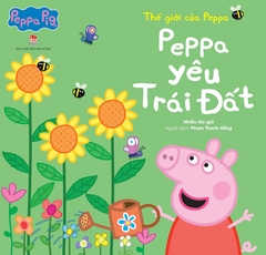 the-gioi-cua-peppa-peppa-yeu-trai-dat-9f53ddd62b6a45bebe6ade165aad200a the gioi cua peppa peppa yeu trai dat 9f53ddd62b6a45bebe6ade165aad200a - Tuyển Chọn Sách Hay