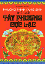 Phương Pháp Vãng Sinh Thế Giới – Tây Phương Cực Lạc