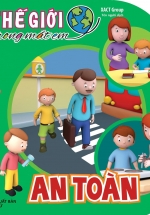 Thế Giới Trong Mắt Em – An Toàn
