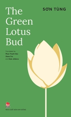 the-green-lotus-bud-bia-aca4838e0de0407bb34856e017c9f702-91d553bd6da84c69b6d36ff29fdf1f8b the green lotus bud bia aca4838e0de0407bb34856e017c9f702 91d553bd6da84c69b6d36ff29fdf1f8b - Tuyển Chọn Sách Hay