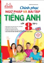 The Langmaster – Chinh Phục Ngữ Pháp Và Bài Tập Tiếng Anh Lớp 8 Tập 2