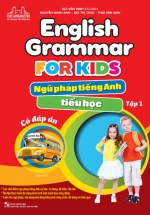The Langmaster – English Grammar For Kids – Ngữ Pháp Tiếng Anh Tiểu Học – Tập 1 (Có Đáp Án)