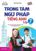 The Langmaster – Trọng Tâm Ngữ Pháp Tiếng Anh Lớp 7 Tập 2
