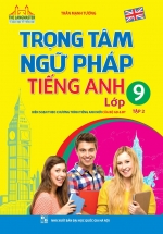 The Langmaster –  Trọng Tâm Ngữ Pháp Tiếng Anh Lớp 9 Tập 2