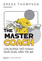The Master Coach – Con Đường Trở Thành Nhà Khai Vấn Tài Ba