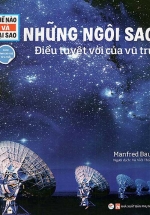 Thế Nào Và Tại Sao – Những Ngôi Sao – Điều Tuyệt Vời Của Vũ Trụ