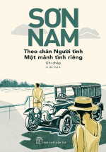 Theo Chân Người Tình, Một Mảnh Tình Riêng: Ghi Chép