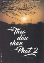 Theo Dấu Chân Phật (Tập 2)