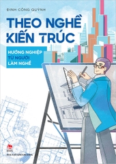 theo nghe kien truc bia 709cc193061b4d04bc3bd8adb6baba3c - Tuyển Chọn Sách Hay