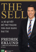 THE SELL: 14 Bí Quyết Để Trở Thành Nhà Bán Hàng đại tài
