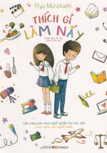 Thích Gì Làm Nấy