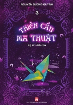 Thiên Cầu Ma Thuật – Tập 3: Ký Ức Vĩnh Cửu