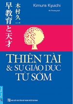 Thiên Tài Và Sự Giáo Dục Từ Sớm