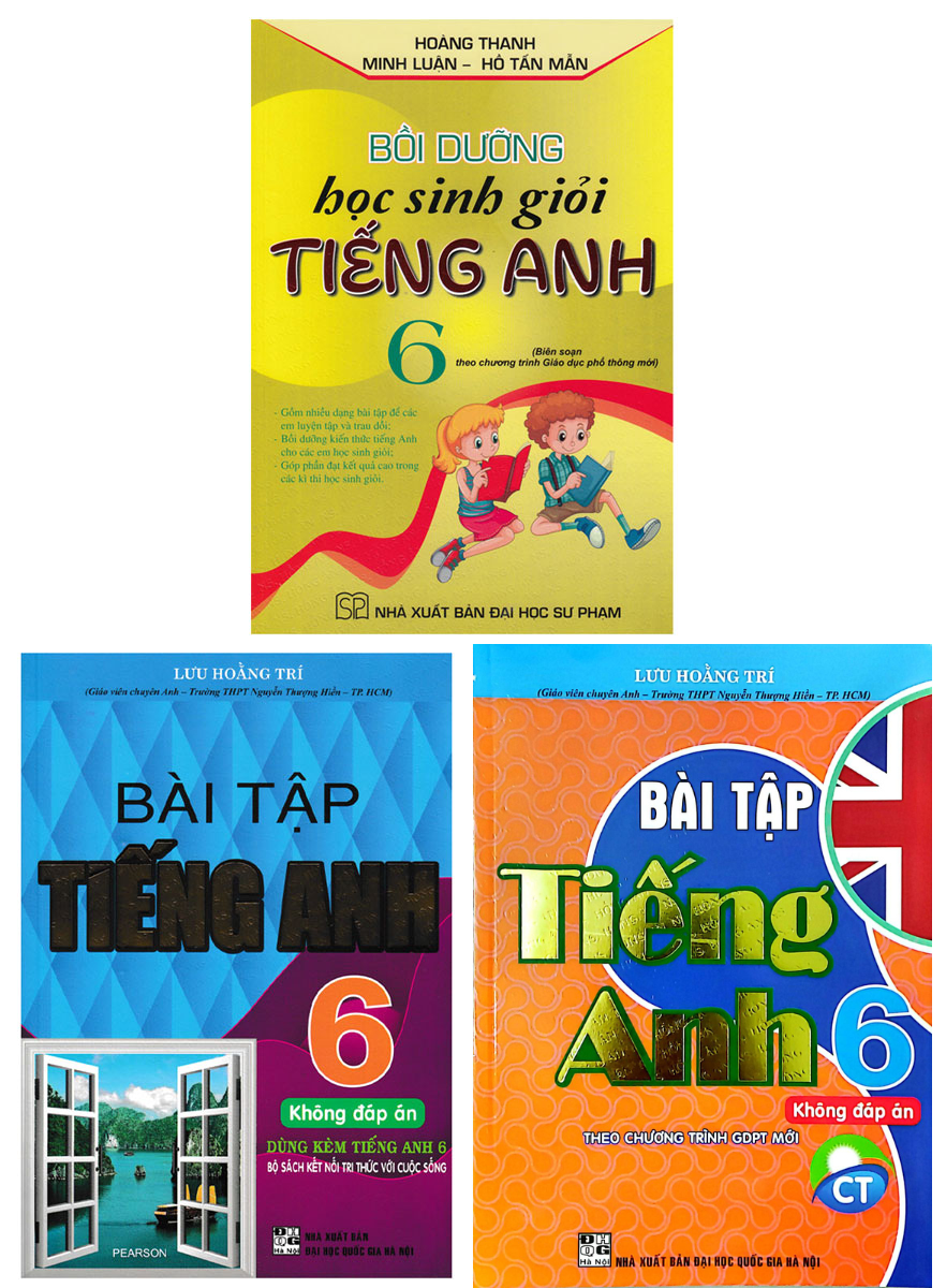 Combo Bài Tập Tiếng Anh 6 + Bồi Dưỡng Học Sinh Giỏi Tiếng Anh Lớp 6 – Biên Soạn Theo Chương Trình Mới (Bộ 3 Cuốn)