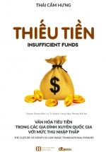 Thiếu Tiền – Văn Hóa Tiêu Tiền Trong Các Gia Đình Xuyên Quốc Gia Với Mức Thu Nhập Thấp