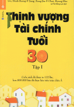 Thịnh Vượng Tài Chính Tuổi 30 – Tập 1