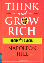 Think And Grow Rich – Bí Quyết Làm Giàu