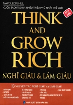 Think And Grow Rich – Nghĩ Giàu Và Làm Giàu (HNB)