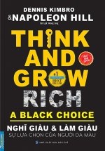 Think And Grow Rich – Sự Lựa Chọn Của Người Da Màu