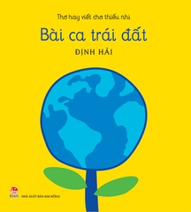 tho-hay-cho-thieu-nhi-bai-ca-trai-dat-4424142cd12c40e48579523293a83b08 tho hay cho thieu nhi bai ca trai dat 4424142cd12c40e48579523293a83b08 - Tuyển Chọn Sách Hay