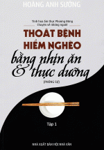Thoát Bệnh Hiểm Nghèo Bằng Nhịn Ăn & Thực Dưỡng