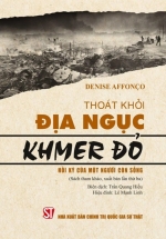 Thoát Khỏi Địa Ngục Khmer Đỏ – Hồi Ký Của Một Người Còn Sống