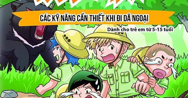 Thoát Nạn Trong Tích Tắc – Các Kỹ Năng Cần Thiết Khi Đi Dã Ngoại